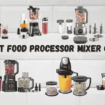 Best Food Processor Mixer Combo